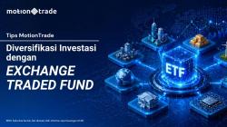 Tips MotionTrade: Diversifikasi Investasi dengan Exchange Traded Fund