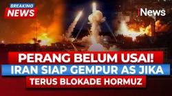 Iran Ultimatum AS: Siap Perang Lagi! Jika Blokade Selat Hormuz Tak Dicabut