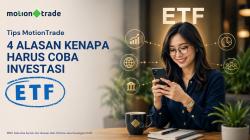 Tips MotionTrade: Ini 4 Alasan Kenapa Harus Coba Investasi Exchange Traded Funds