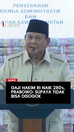 Gaji Hakim RI Naik 280 Persen, Prabowo: Supaya Tidak Bisa Disogok