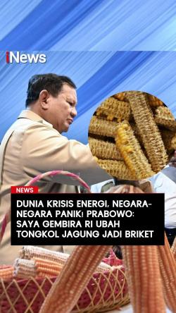 Dunia Krisis Energi dan Bikin Panik, Prabowo: Saya Gembira RI Ubah Tongkol Jagung Jadi Briket
