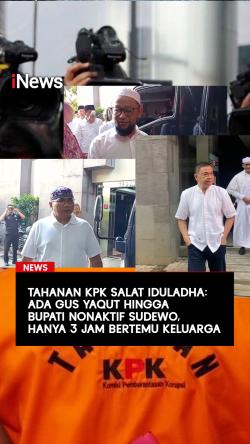 Tahanan KPK Salat Iduladha, Ada Gus Yaqut Hingga Bupati Nonaktif Sudewo