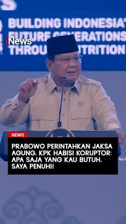 Prabowo Perintahkan Jaksa Agung dan KPK Habisi Koruptor: Apa Saja yang Kau Butuh, Saya Penuhi!