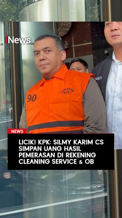 KPK: Silmy Karim Cs Simpan Uang Hasil Pemerasan di Rekening Cleaning Service & OB