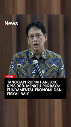 Tanggapi Rupiah Anjlok Rp18.000, Menkeu Purbaya: Fundamental Ekonomi dan Fiskal Baik