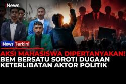 BEM Bersatu Bongkar Dugaan Keterlibatan Aktor Politik di Aksi Mahasiswa