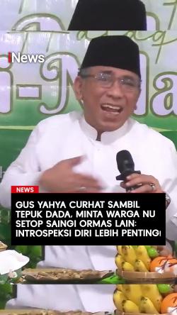 Gus Yahya Curhat Sambil Tepuk Dada, Minta Warga NU Setop Saingi Ormas Lain: Introspeksi Diri!