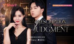 Sinopsis Prescription of Judgment di V+Short, Drama China Seru untuk Penggemar Short Drama 