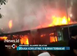 Diduga Korsleting Listrik, 5 Rumah di Makassar Ludes Terbakar