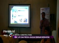 Gandeng Klinik Prodia, MNC Life Gelar Seminar Kesehatan