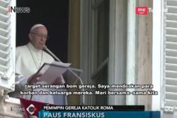 Teror Bom di Surabaya, Paus Fransiskus Ajak Warga Doakan Korban