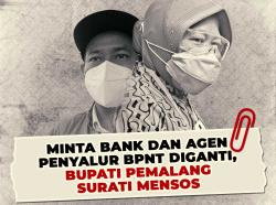 Minta Bank dan Agen Penyalur BPNT Diganti, Bupati Pemalang Surati Mensos