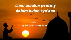 5 Amalan Penting dalam Bulan Sya’ban