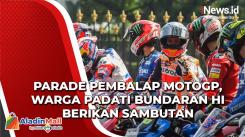 Warga Padati Bundaran HI, Sambut Parade Pembalap MotoGP