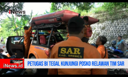 Video Petugas BI KPw Tegal Kunjungi Posko Relawan Tim SAR