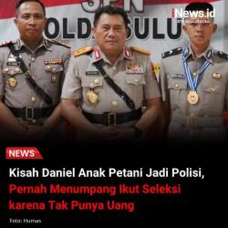 Inspiratif, Inilah Kisah Daniel Anak Petani Jadi Polisi