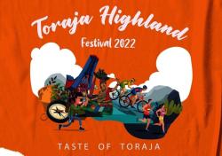 Geliat Pariwisata Toraja Highland Festival 2022 kembali Digelar di Toraja Utara