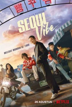 Seoul Vibe, Film Racing untuk Ditonton Akhir Pekan Ini 