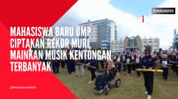 Video Mahasiswa UMP Ciptakan Rekor MURI, Mainkan Musik Kentongan Terbanyak