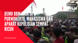 Video Aksi Demo Kenaikan BBM di Purwokerto Sempat Ricuh