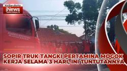 VIDEO: Sopir Truk Tangki Pertamina di Tasikmalaya Mogok Kerja dan Adang Truk Tangki BBM