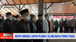 Video Bupati Brebes Lantik Pejabat Jelang Masa Purna Tugas