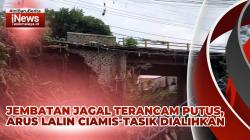 VIDEO: Jembatan di Jalan Ahmad Yani Tasikmalaya Nyaris Ambrol