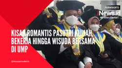 Video Kisah Romantis Pasutri Kuliah, Bekerja hingga Wisuda Bersama di UMP