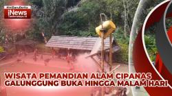 VIDEO: Objek Wisata Kolam Pemandian Alam Cipanas Galunggung Tasikmalaya Kini Buka Hingga Malam Hari