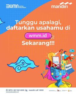 Pendaftaran WMM 2022 Masih Dibuka, Ayo Wujudkan Mimpimu Untuk Menjadi Pengusaha Muda Sukses