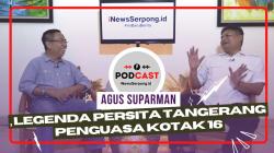 PODCAST : Agus Suparman Legenda Hidup Persita, Meniti Karier dari Pemain Hingga Pelatih