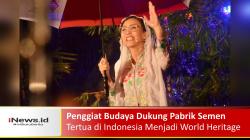 Penggiat Budaya Dukung Pabrik Semen Tertua di Indonesia Menjadi World Heritage