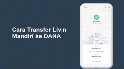 Cara Transfer Livin Mandiri ke DANA Terbaru, Gratis Biaya Admin!