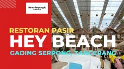 Sensasi Pasir Pantai Hey Beach Restoran, Seolah Berada Dibibir Pantai Benaran