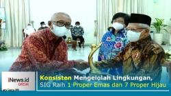 Konsisten Mengelolah Lingkungan, SIG Raih 1 Proper Emas dan 7 Proper Hijau