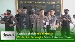 Kepala Sekolah MTs di Gresik Ditetapkan Menjadi Tersangka Pelaku Kekerasan Siswa