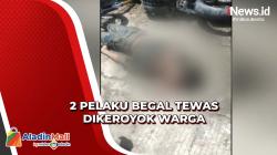 Rampas Motor dan Ancam Korban dengan Celurit, 2 Pelaku Begal Tewas Dikeroyok Warga