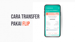 Simak Cara Transfer Pakai Flip ke Semua Bank, Mudah dan Praktis!