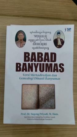 Banyak Versi, Babad Banyumas Potensial Masuk Kolektif Dunia