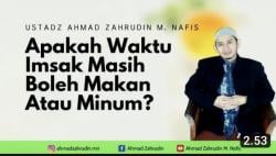 Video Penjelasan Apakah Waktu Imsak Masih Boleh makan dan minum