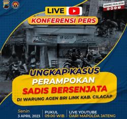 Link Streaming Live Kronologi Pengungkapan Kasus Perampokan Sadis di Cilacap