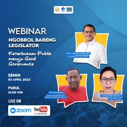 Ngobrol Bareng Legislator: Keterbukaan Publik Menuju Good Governance 