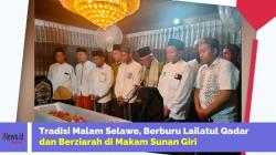 Lestarikan Tradisi Malam Selawe, Warga Berburu Lailatul Qadar dan Berziarah di Makam Sunan Giri