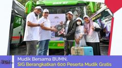 Mudik Bersama BUMN, SIG Berangkatkan 600 Peserta Mudik Gratis