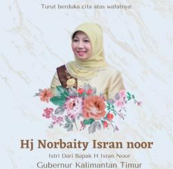 Istri Gubernur Kaltim Norbaiti Isran Noor Meninggal Dunia