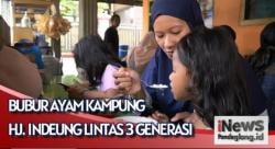 Bubur Ayam Kampung Hajjah Indeung Lintas 3 Generasi, Rasanya Bikin Nagih!