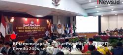 KPU Resmi Tetapkan DPT Pemilu 2024 sebanyak 204 Juta di 38 Provinsi 128 Negara