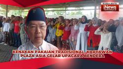 VIDEO: HUT RI Ke-78, Kenakan Pakaian Tradisional, Karyawan Plaza Asia Tasikmalaya Upacara Bendera