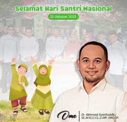 Hari Santri Nasional, Akhmad Syarifuddin Daud : Mari Perkuat Ukhuwah Memajukan Negeri