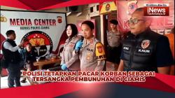 VIDEO: Polisi Tetapkan Pacar Korban Jadi Tersangka Pembunuhan di Ciamis, Terancam 15 Tahun Penjara